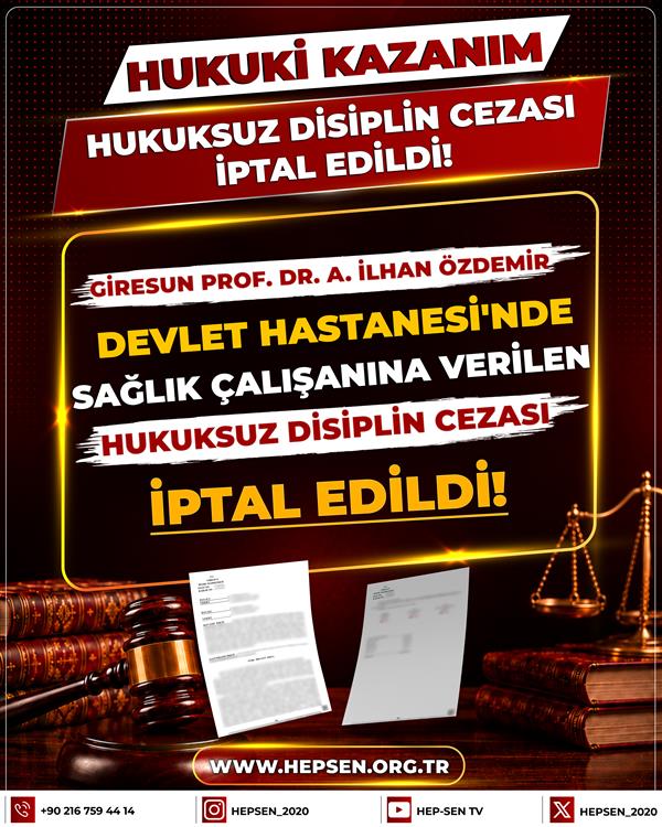 Giresun Prof. Dr. A. İlhan Özdemir Devlet Hastanesi'nde Sağlık Çalışanına Verilen Hukuksuz Disiplin Cezası İptal Edildi